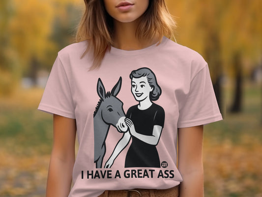 I Have A Great Ass Funny Graphic Tee product