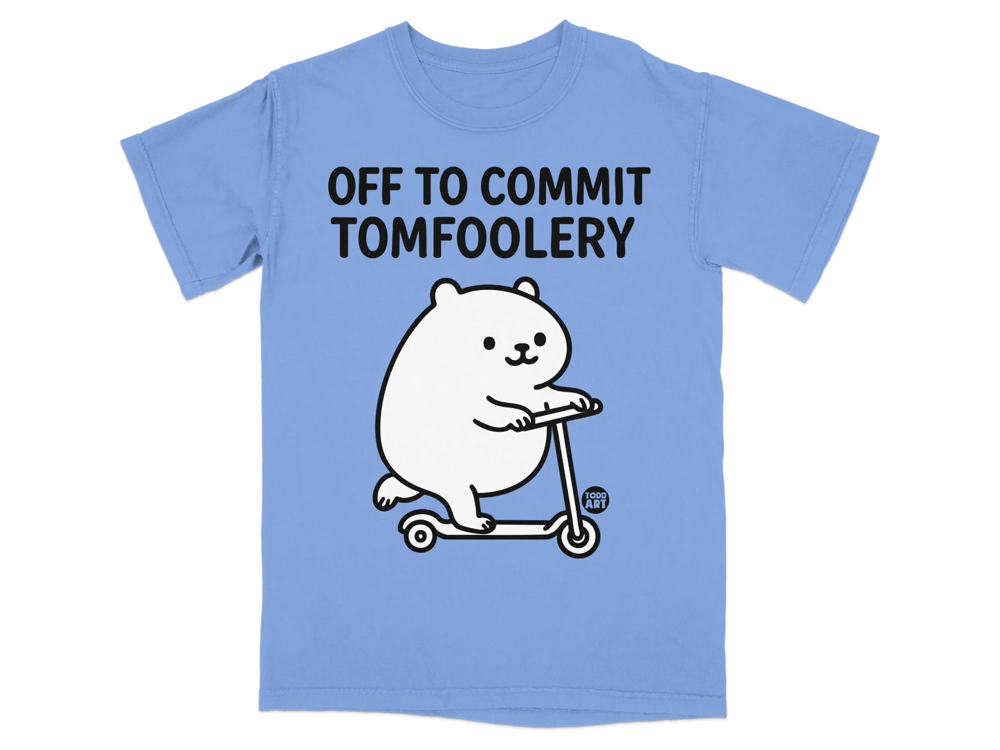 Off To Commit Tomfoolery Cute Cartoon Bear T-Shirt