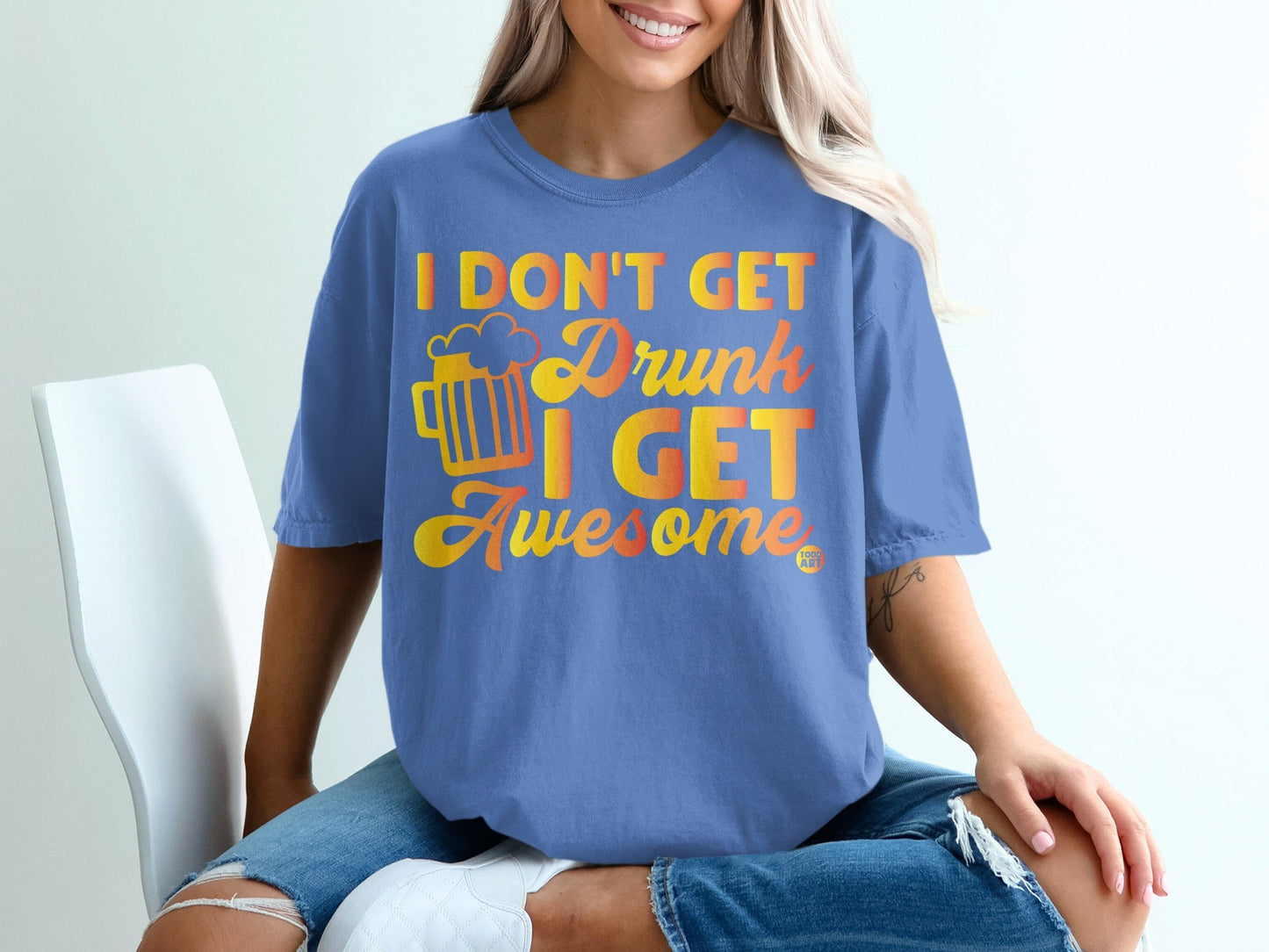 I Don't Get Drunk I Get Awesome Graphic Shirt