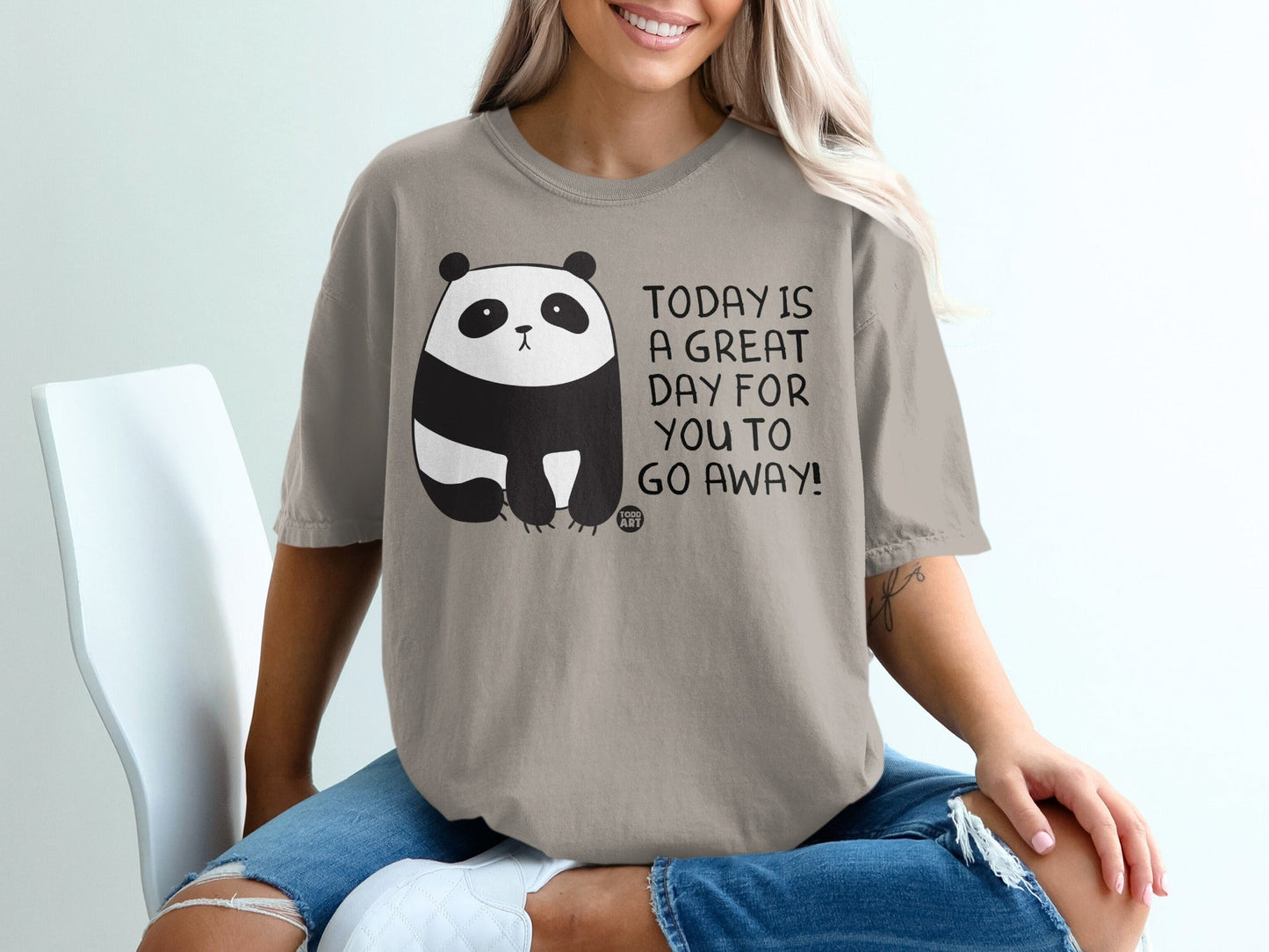 Today is a Great Day for You to Go Away T-Shirt