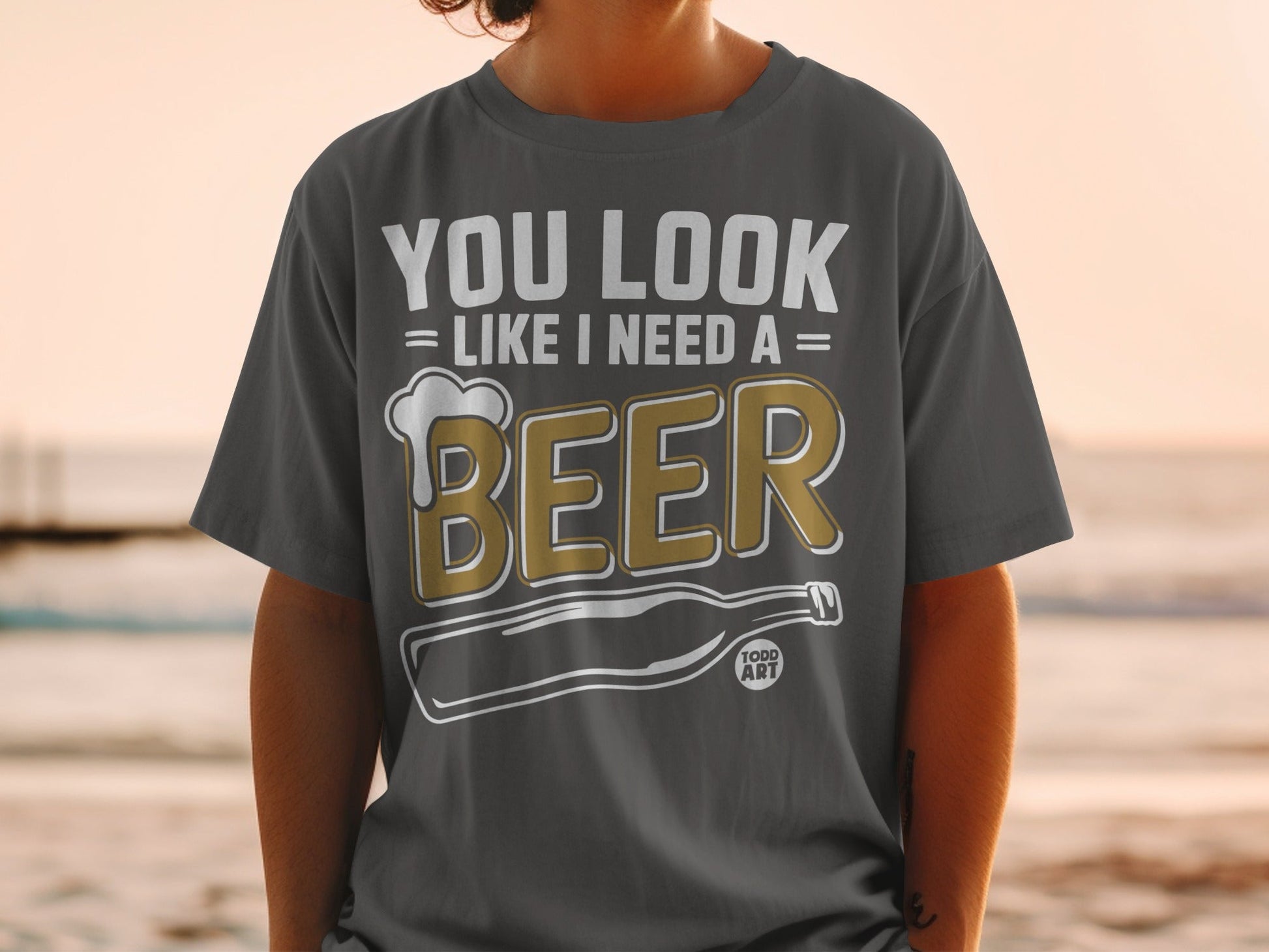 You Look Like I Need A Beer Funny Graphic T-Shirt