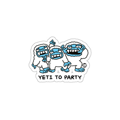 Fun Yeti to Party Sticker for Outdoor Adventure