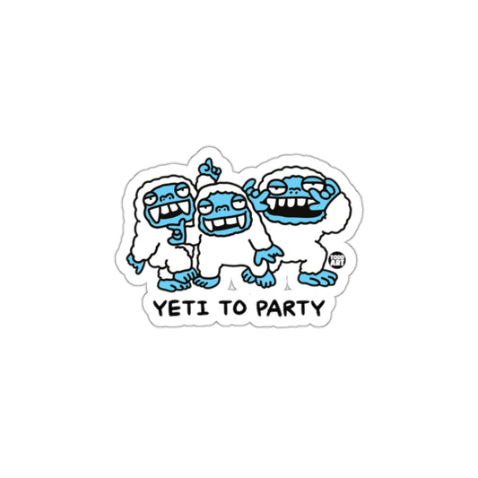 Fun Yeti to Party Sticker for Outdoor Adventure