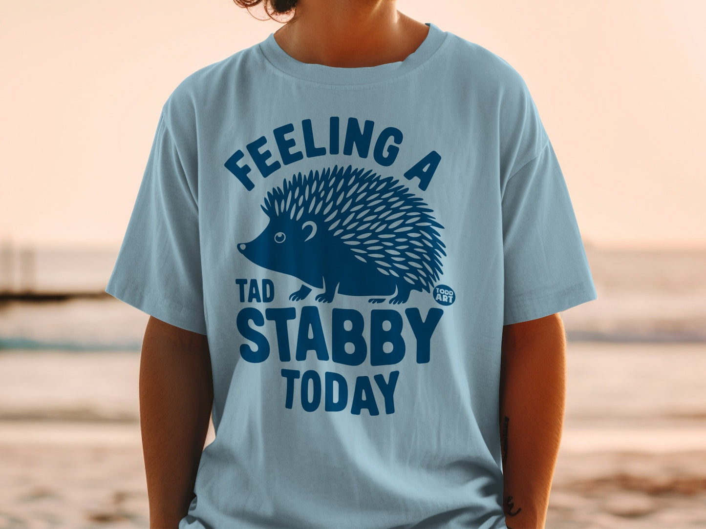 Feeling A Tad Stabby Today Graphic Shirt