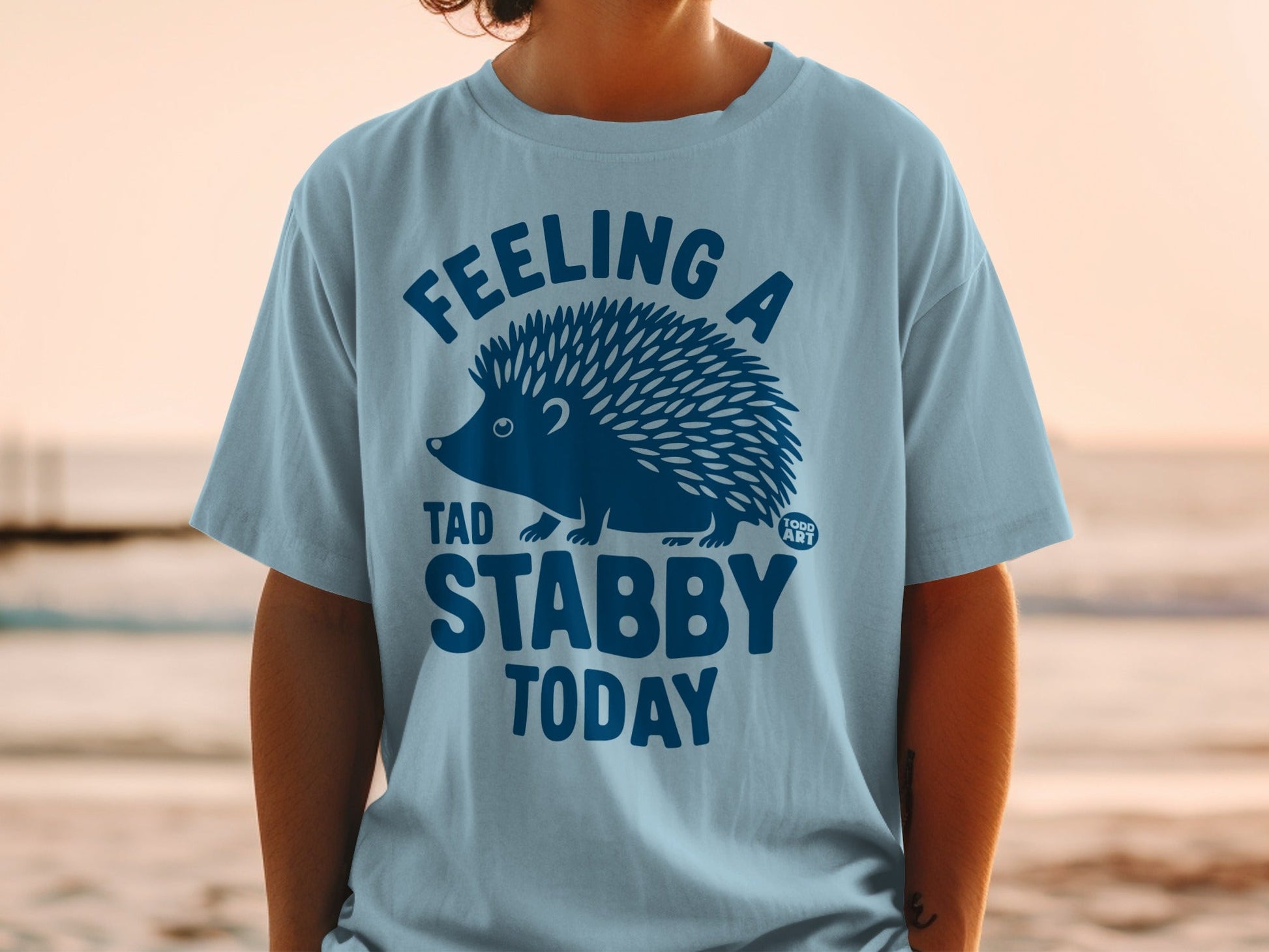 Feeling A Tad Stabby Today Graphic Shirt
