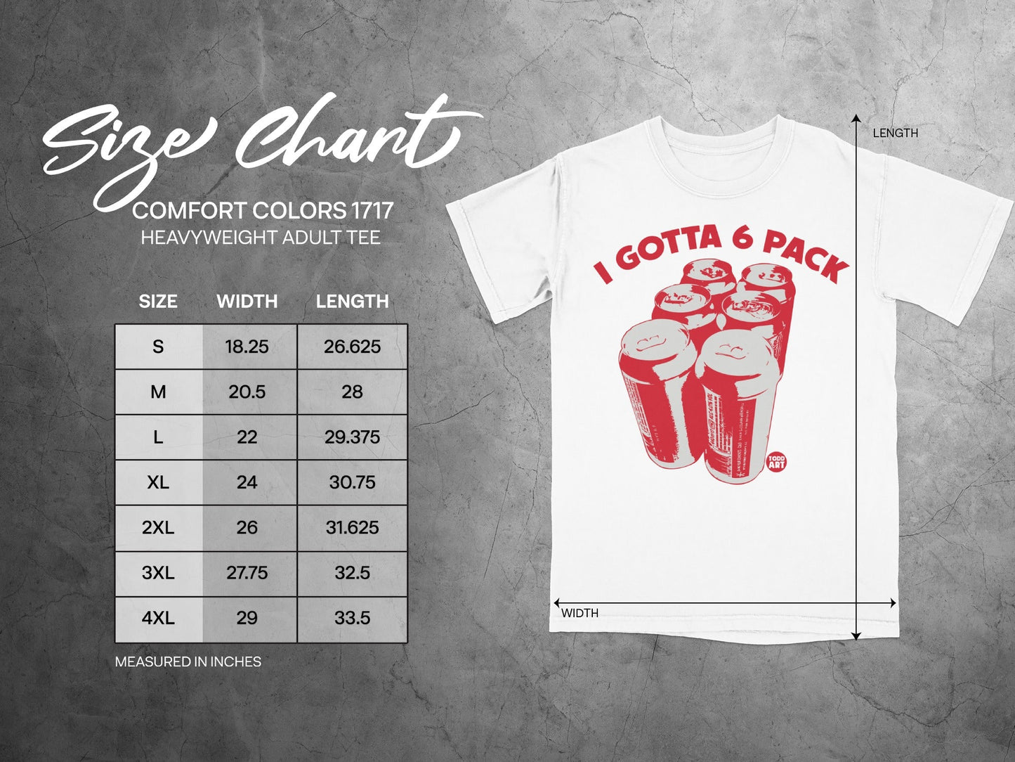 I Gotta 6 Pack Comfort Colors 1717 Heavyweight Adult Tee