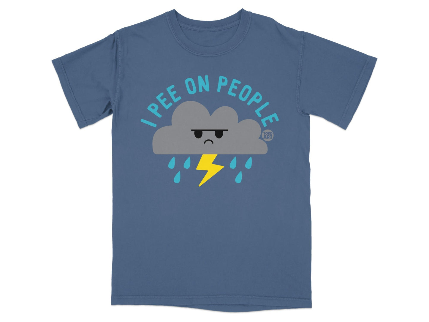 Blue t-shirt with cartoon cloud and lightning bolt saying "I pee on people".