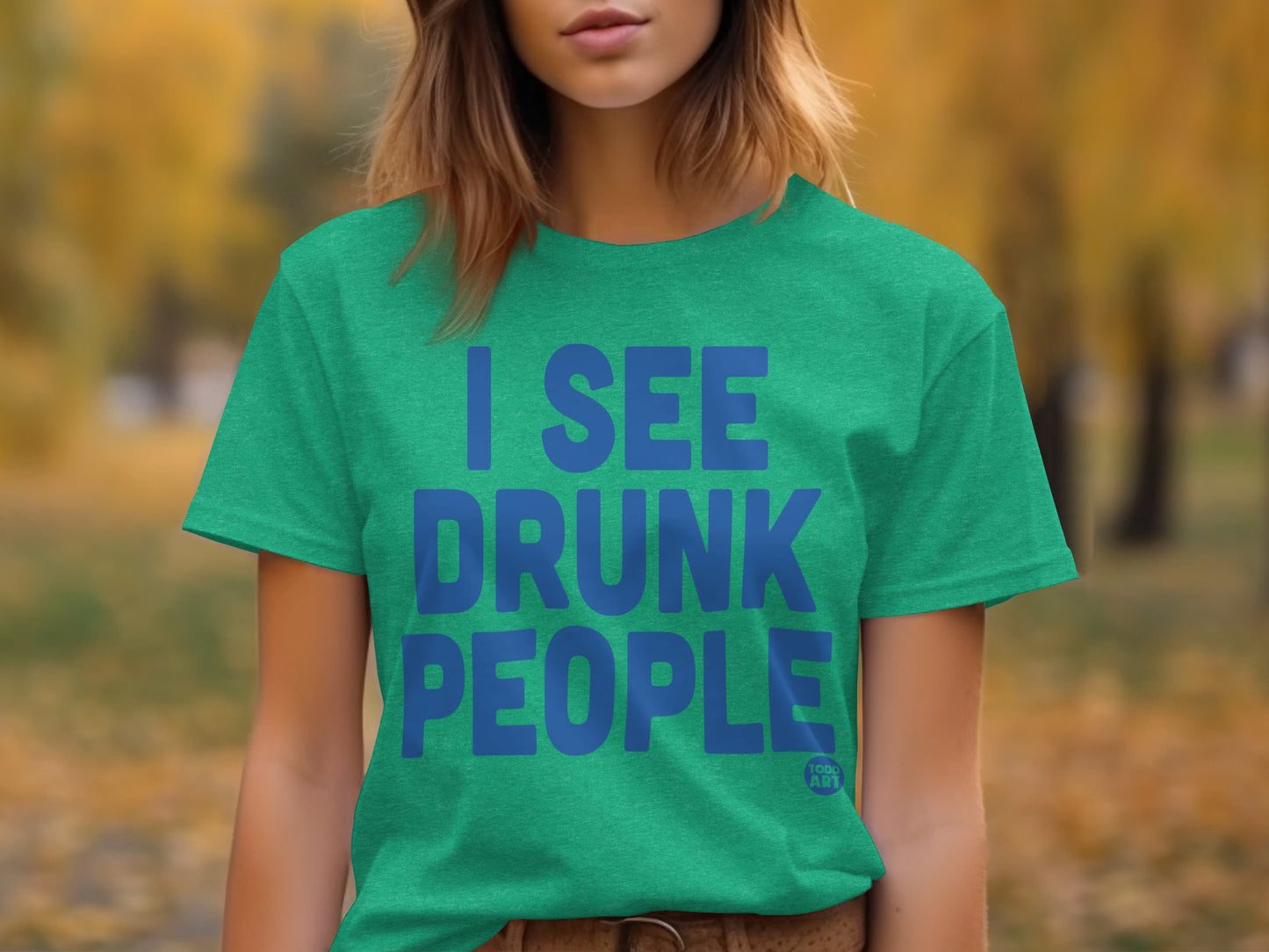 I See Drunk People Graphic Tee Funny Shirt for Party