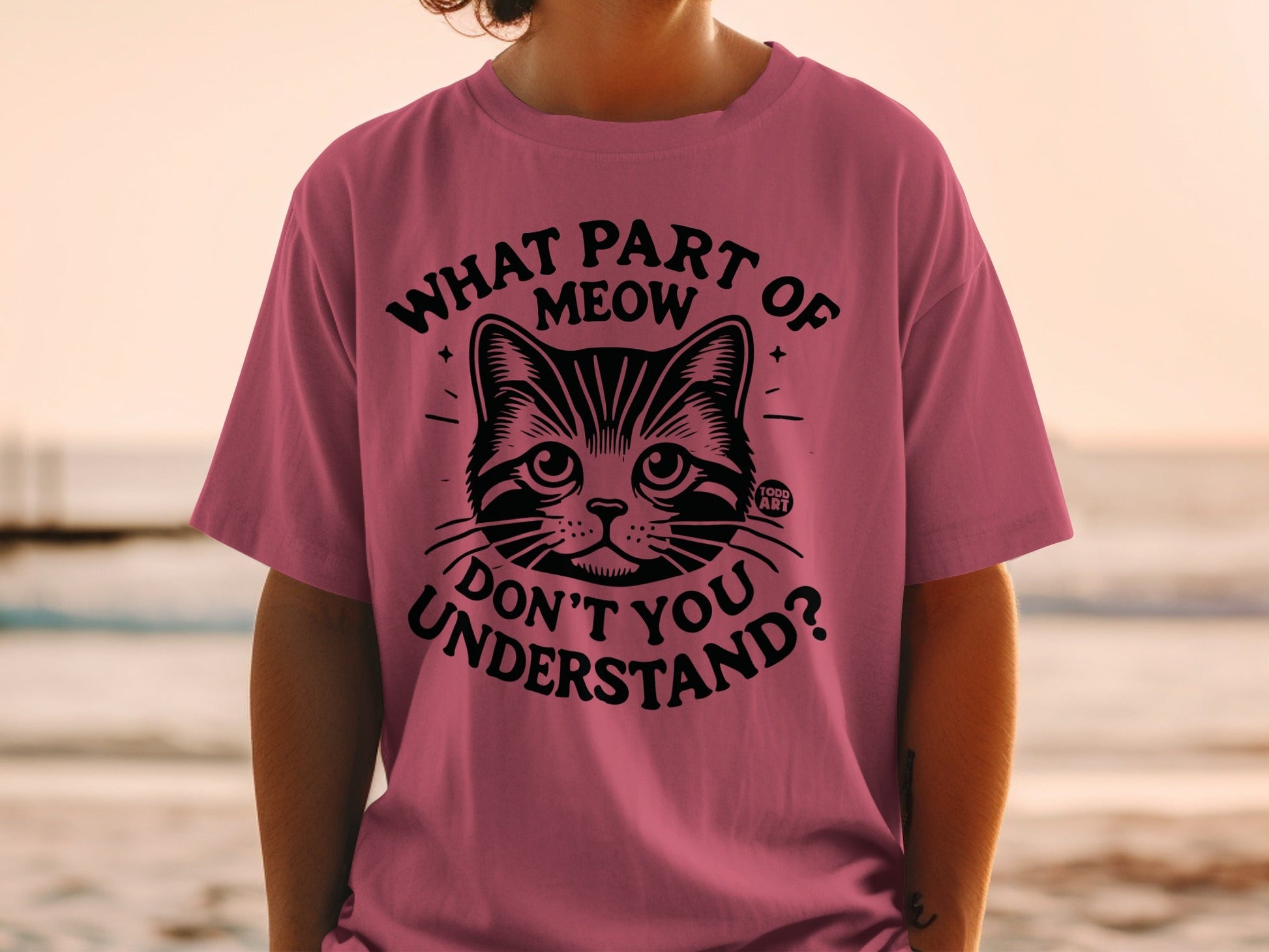 What Part Of Meow Don't You Understand T-shirt
