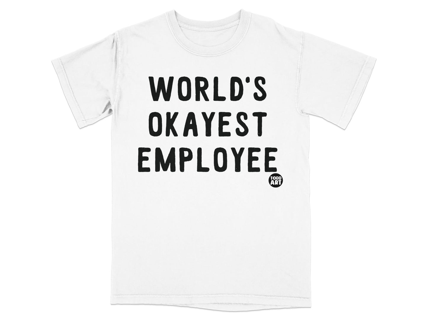 World's Okayest Employee Printed T-Shirt