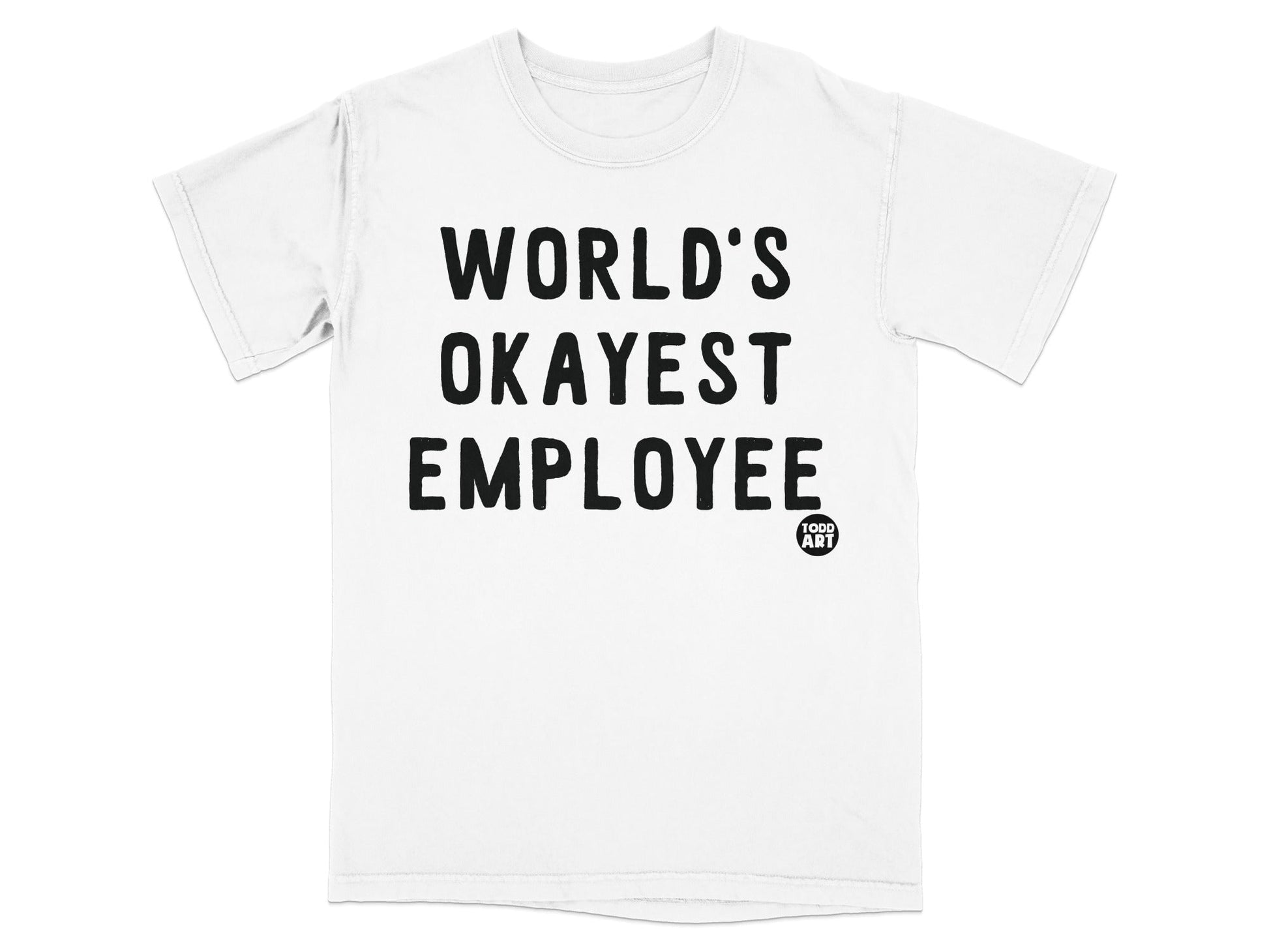 World's Okayest Employee Printed T-Shirt