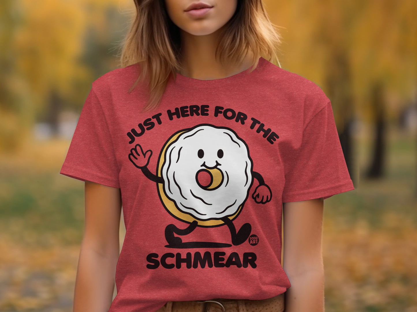 Just Here for the Schmear Comical T-Shirt Product