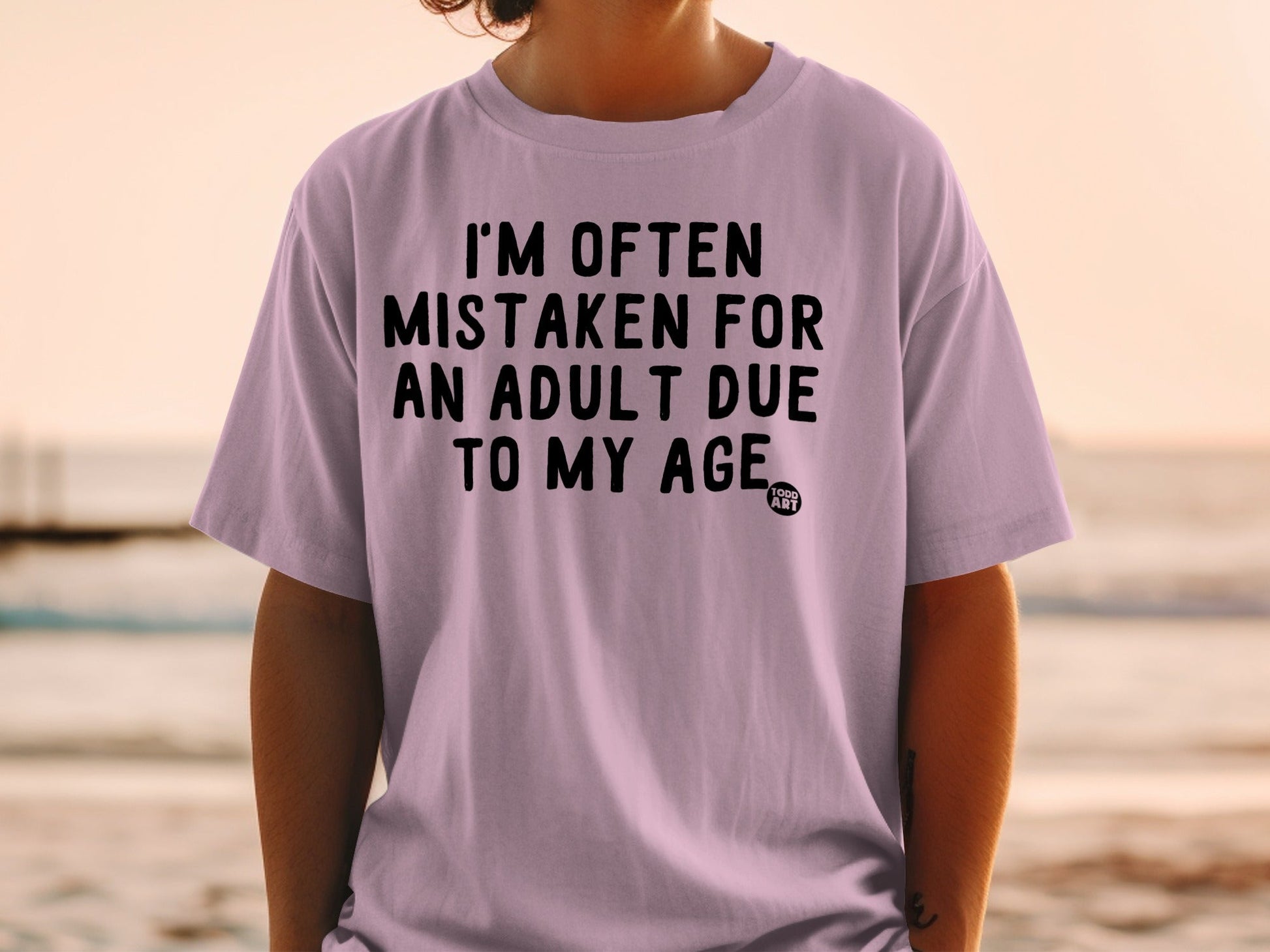 I'm Often Mistaken For An Adult Due To My Age Shirt