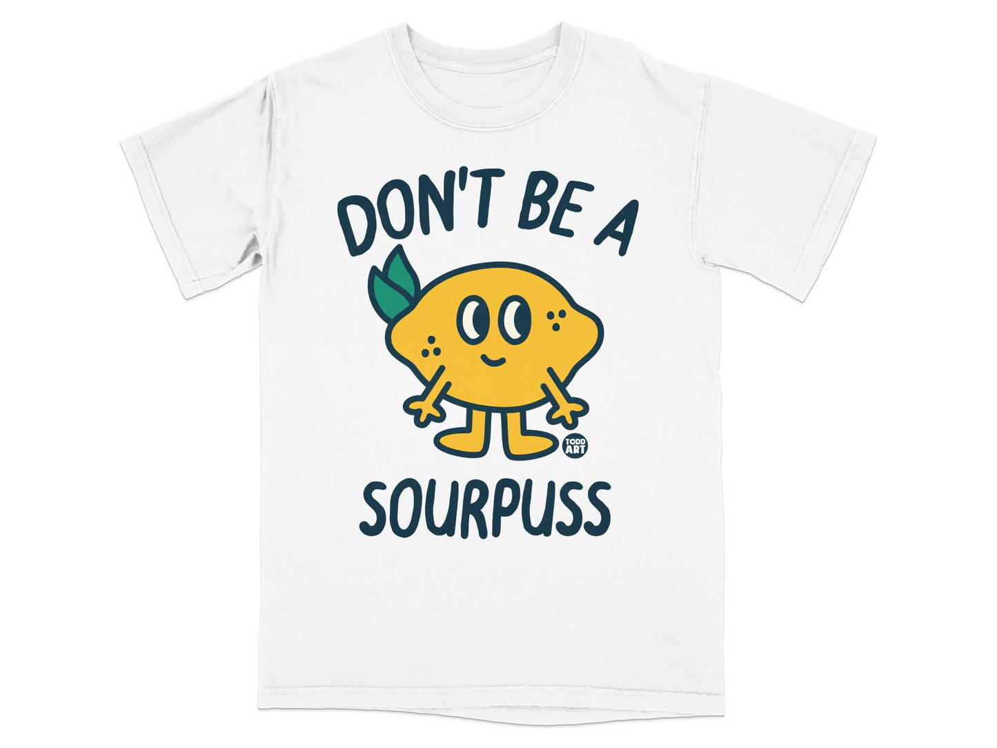 DON'T BE A SOURPUSS Funny Lemon Graphic product type