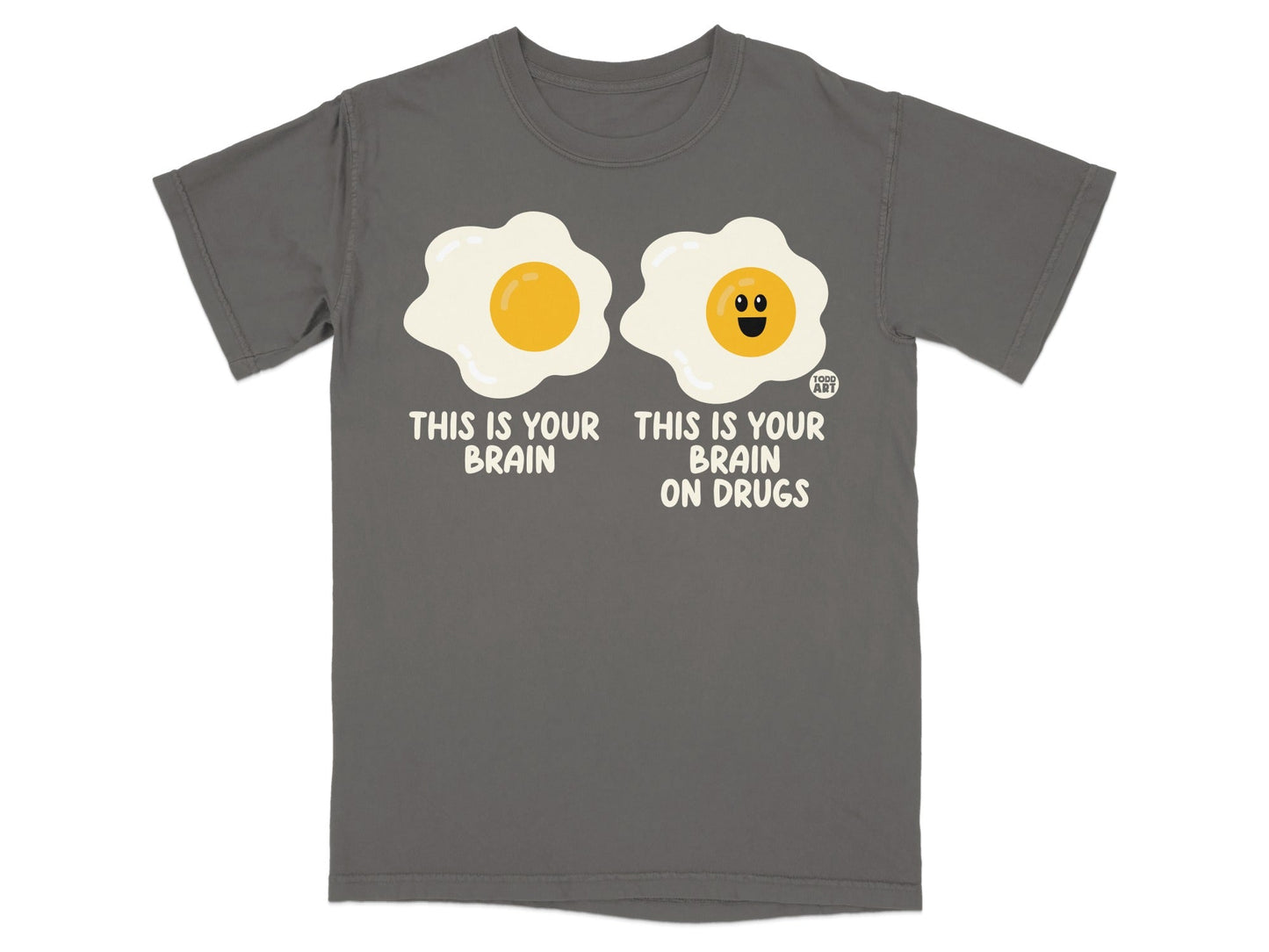 This Is Your Brain On Drugs Graphic T-shirt