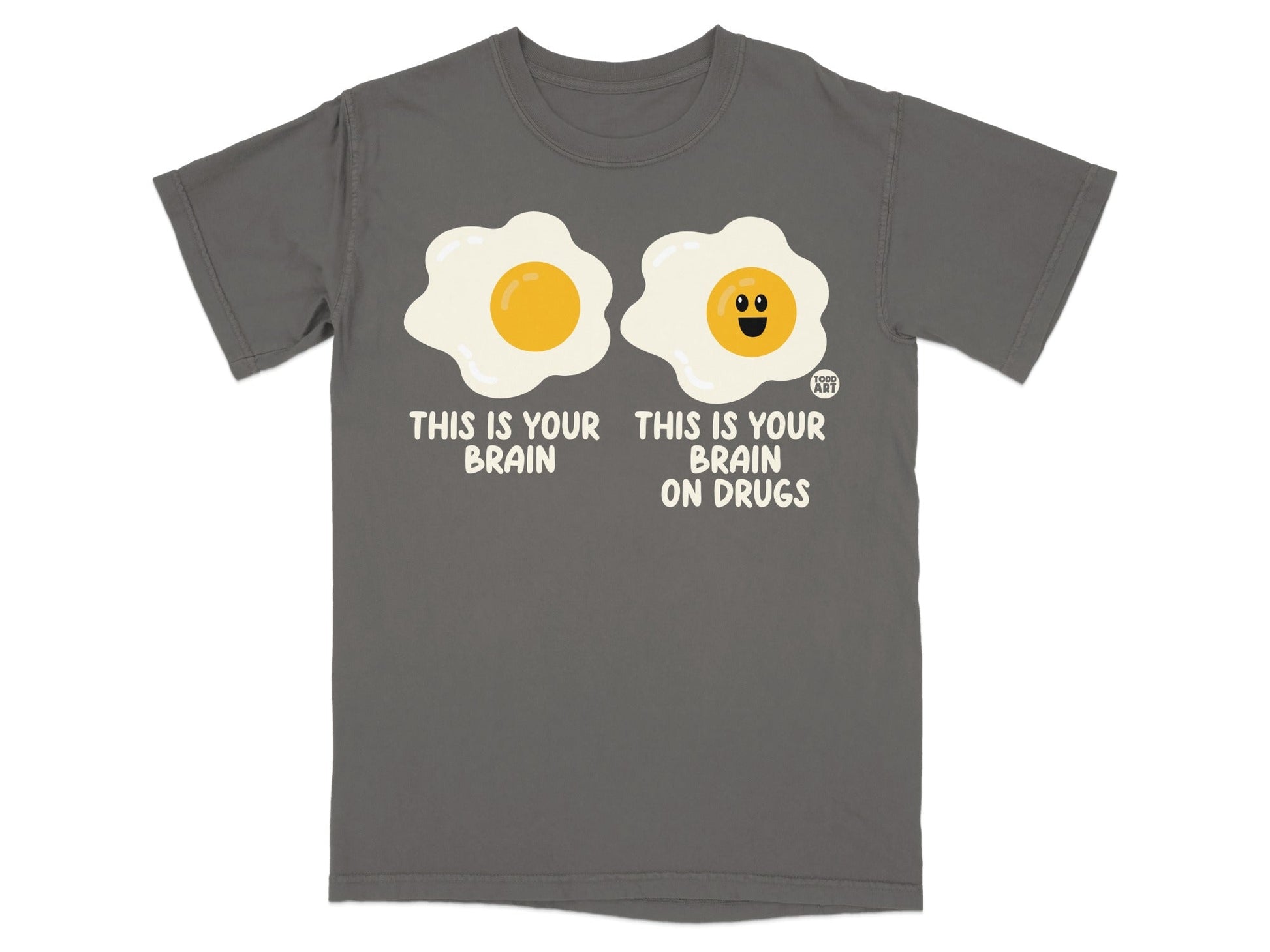 This Is Your Brain On Drugs Graphic T-shirt