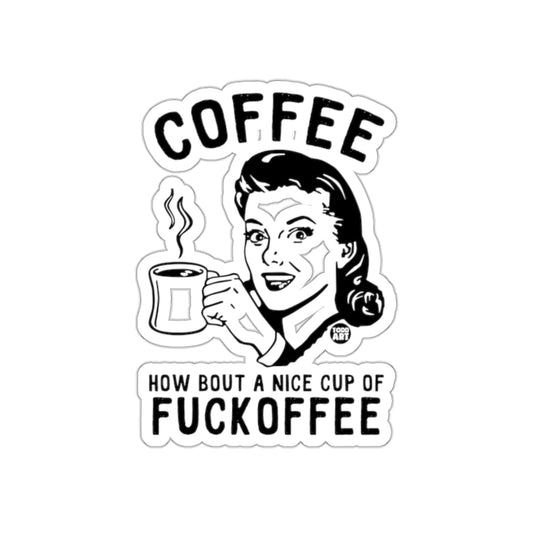 How Bout a Nice Cup of Fuckoffee Coffee Art Design