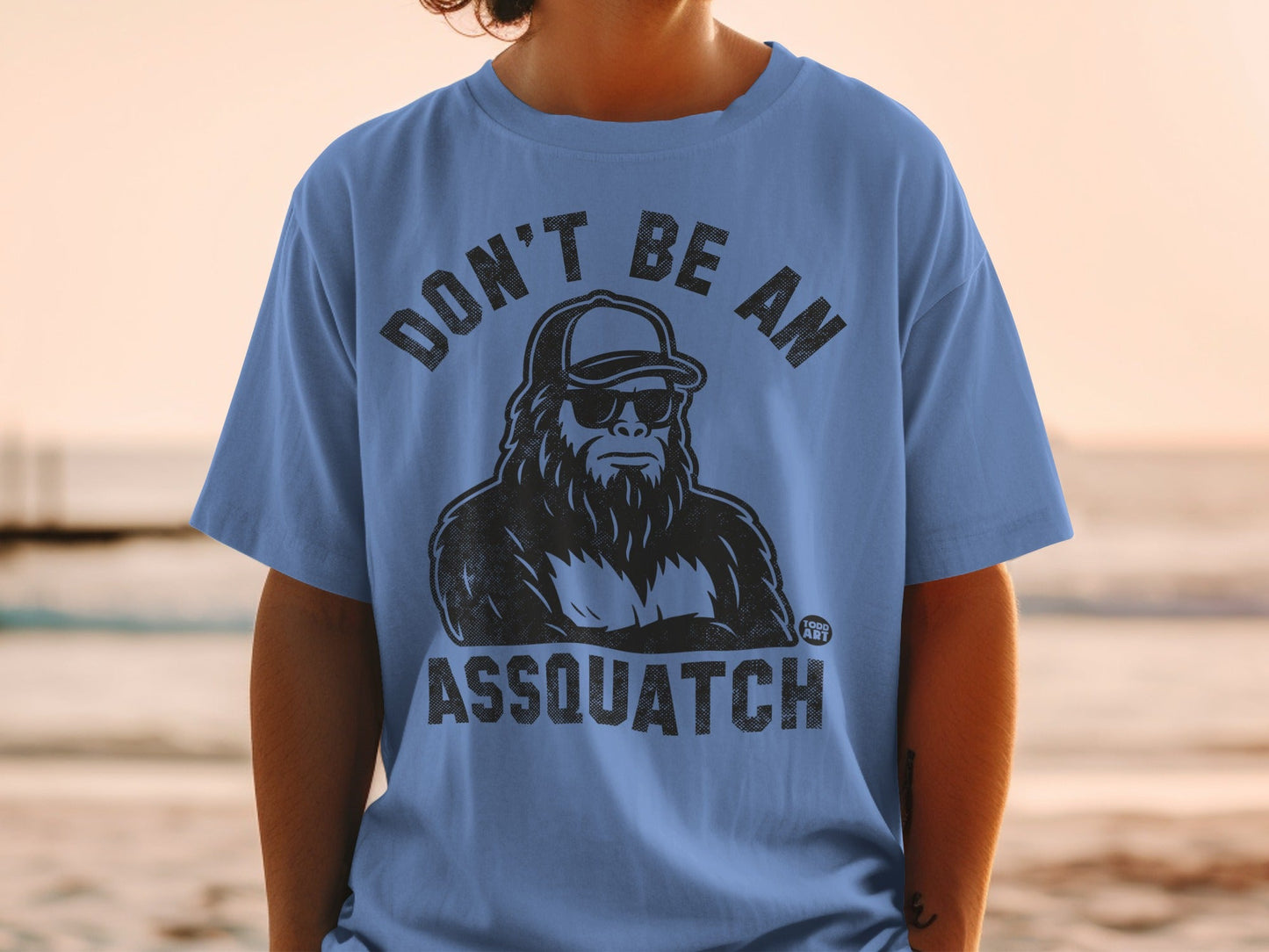 Don't Be An Assquatch Graphic T-Shirt Apparel