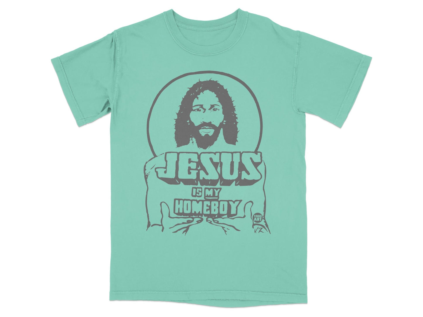 Teal t-shirt with graphic of Jesus and text "JESUS IS MY HOMEBOY".