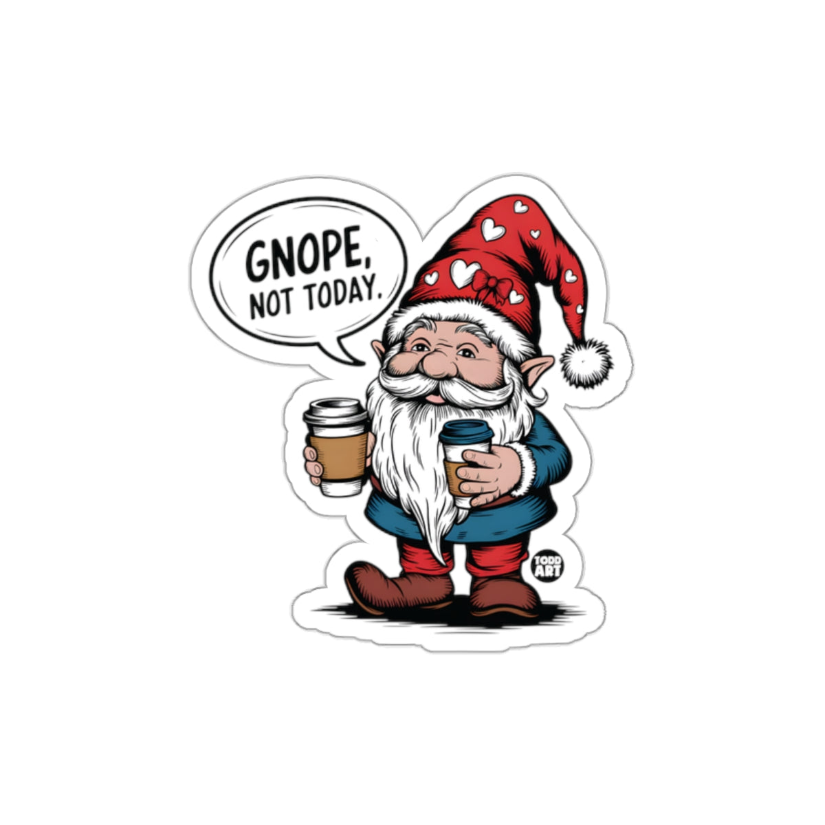 GNOME Not Today Fun Coffee Lover Sticker