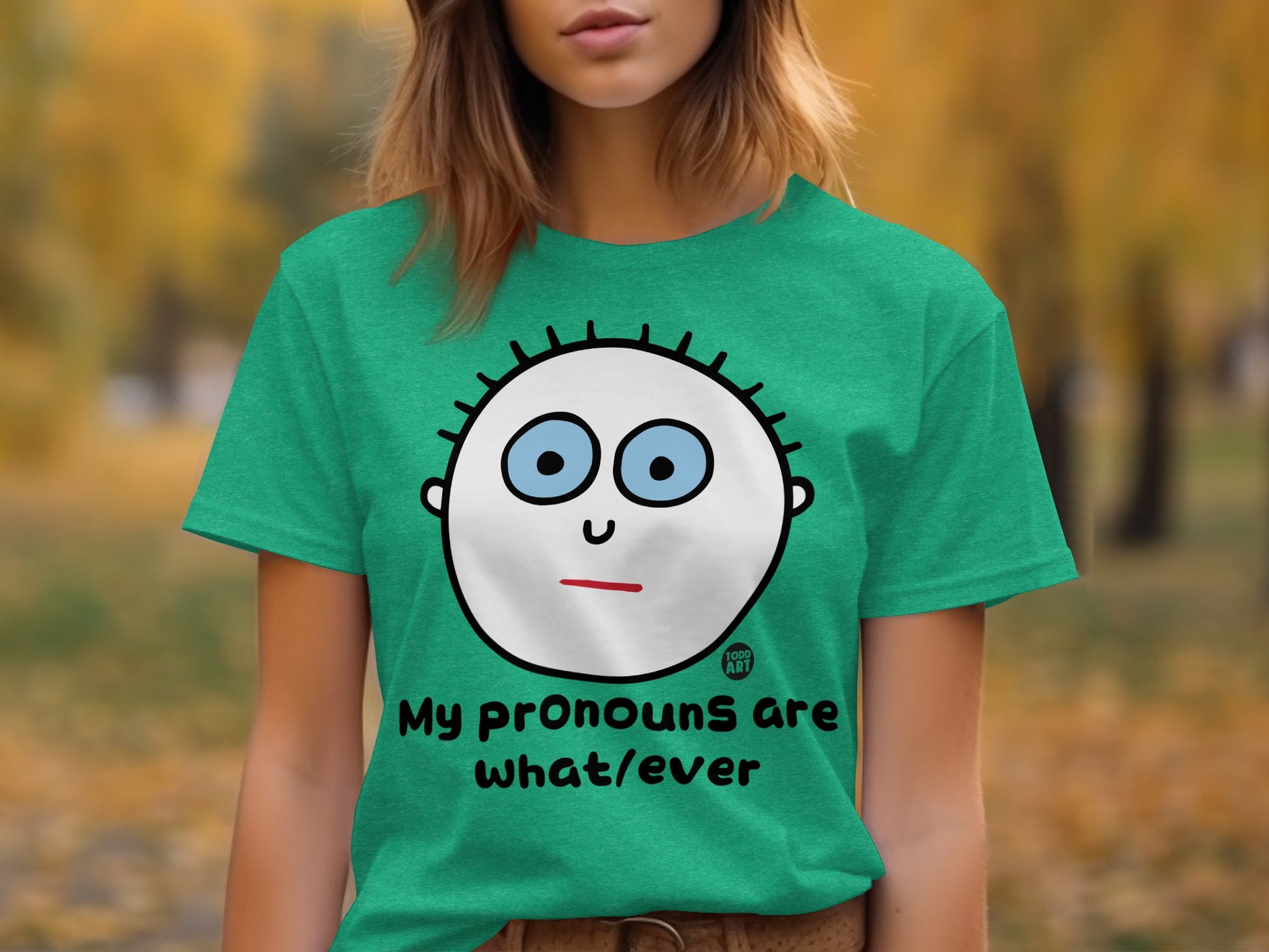 My Pronouns Are What/Ever Character Shirt