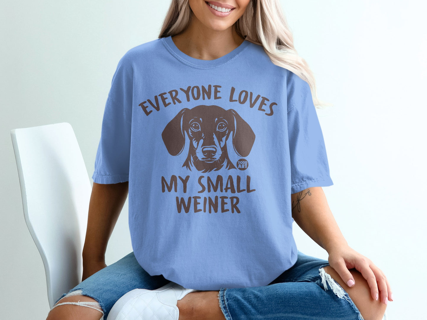 Everyone Loves My Small Weiner Funny Dog T-Shirt