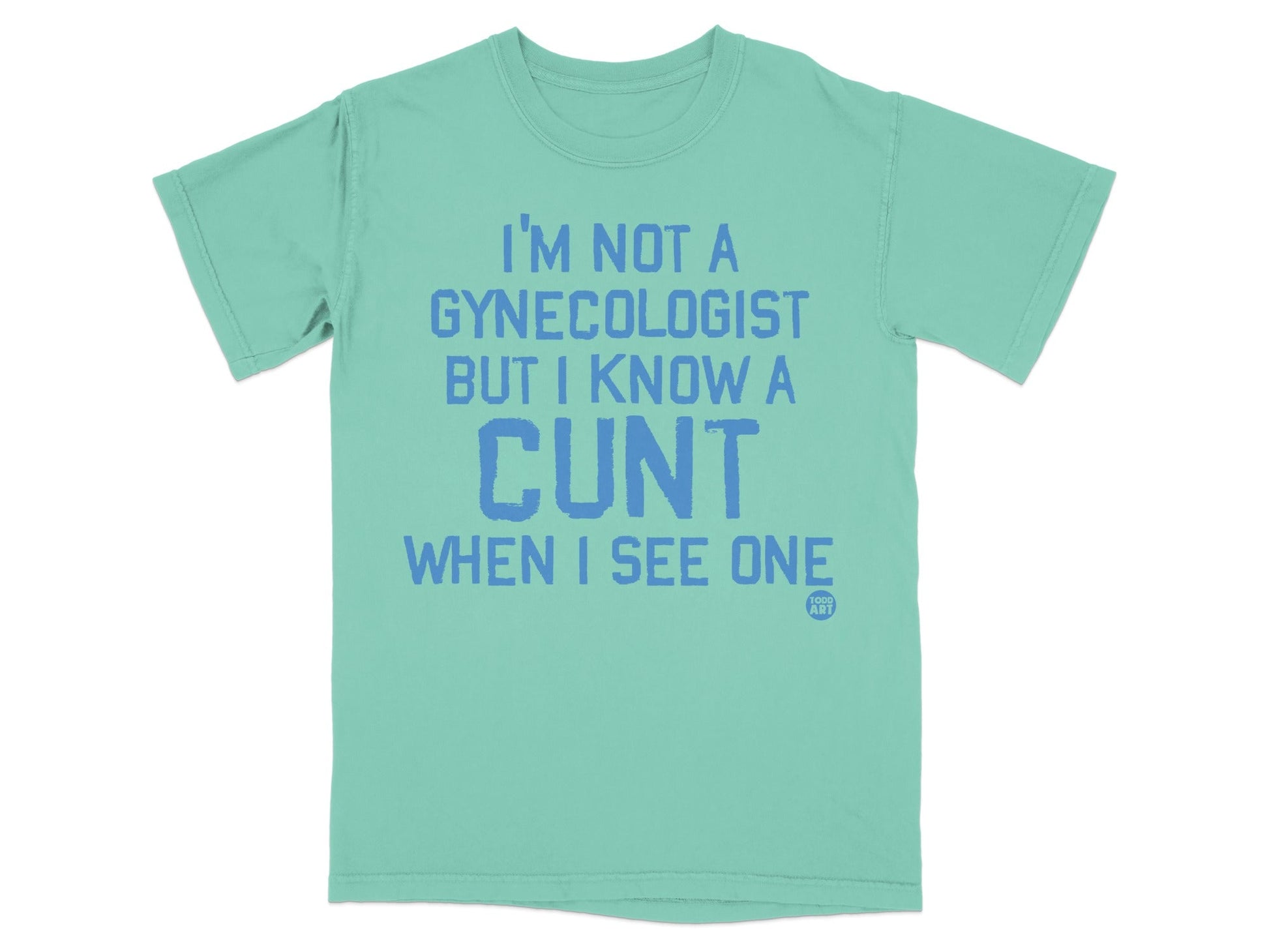 I'm Not a Gynecologist but I Know a Cunt When I See One