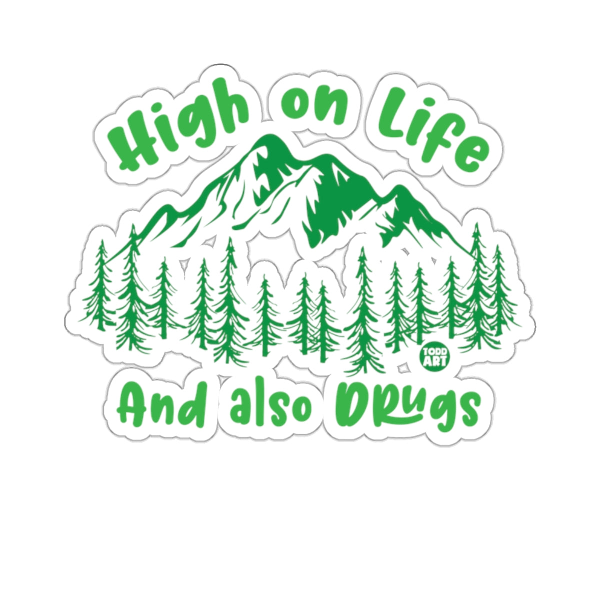 High on Life And also Drugs Art Design sticker