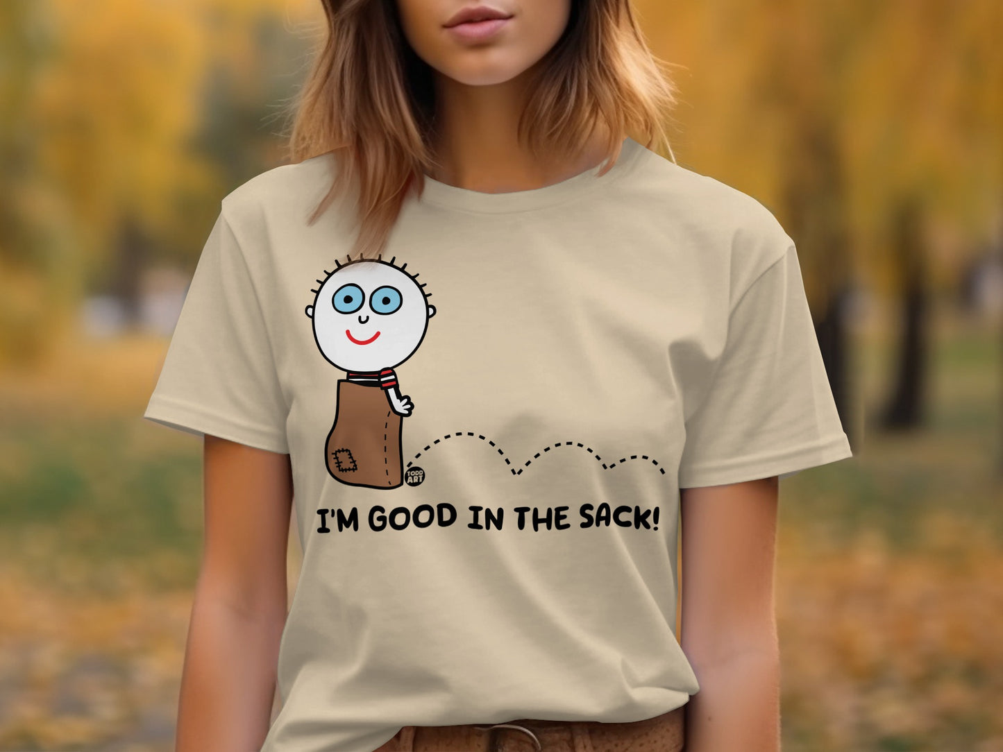 Funny Graphic Tee I'm Good in the Sack T-Shirt