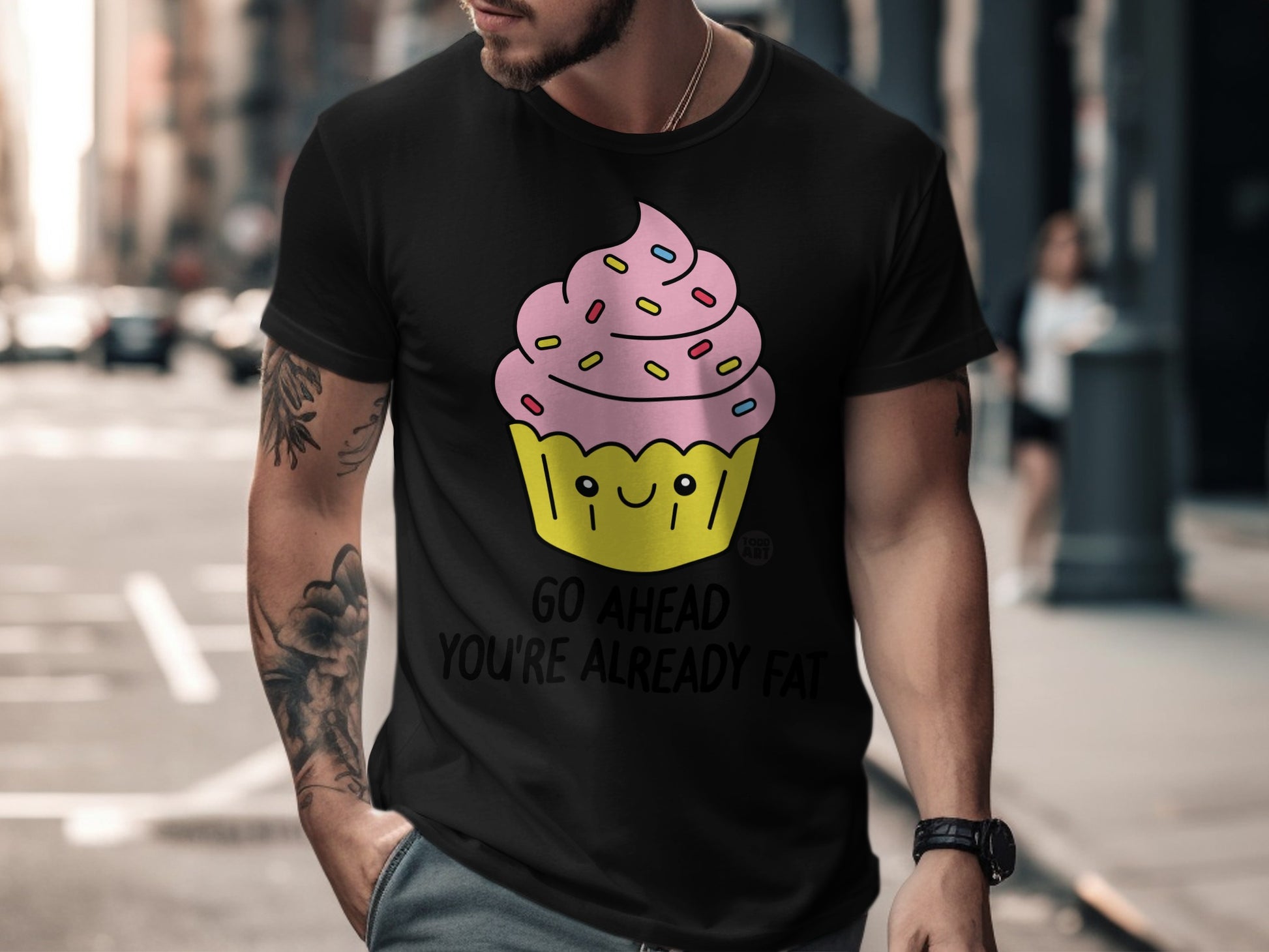 Funny Cupcake Design Go Ahead You're Already Fat Shirt