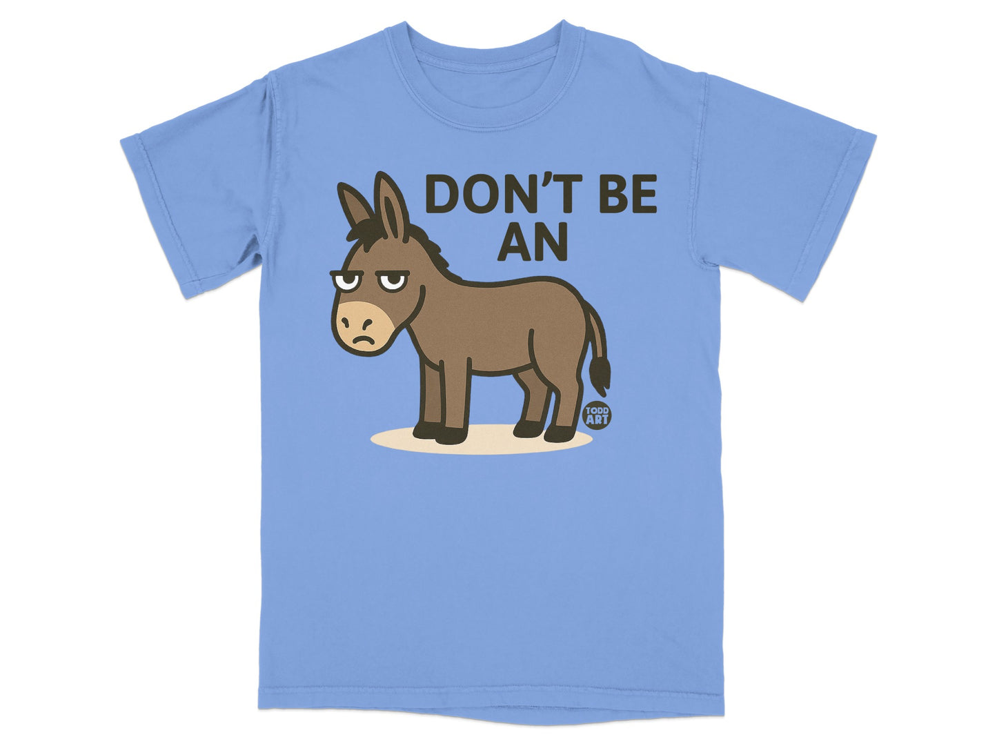 Don't Be An Angry Donkey Graphic Tee Shirt