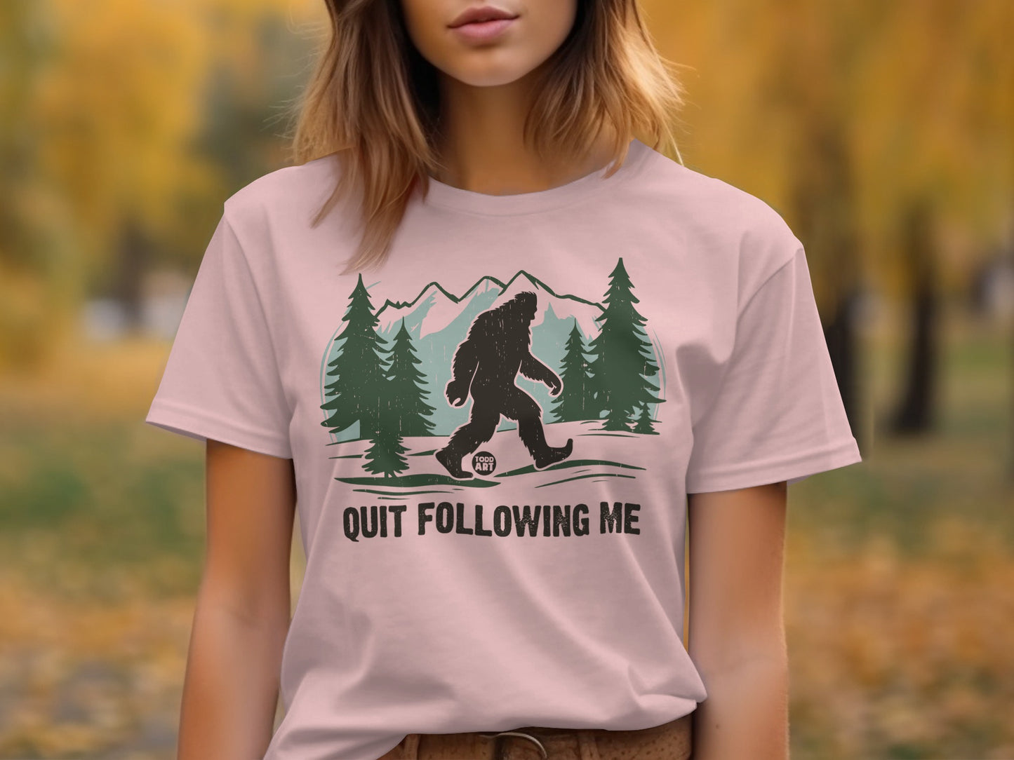 Quit Following Me Sasquatch Design Graphic T-shirt