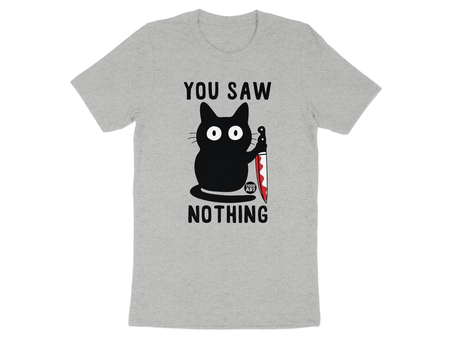 You Saw Nothing Black Cat With Knife Graphic Shirt