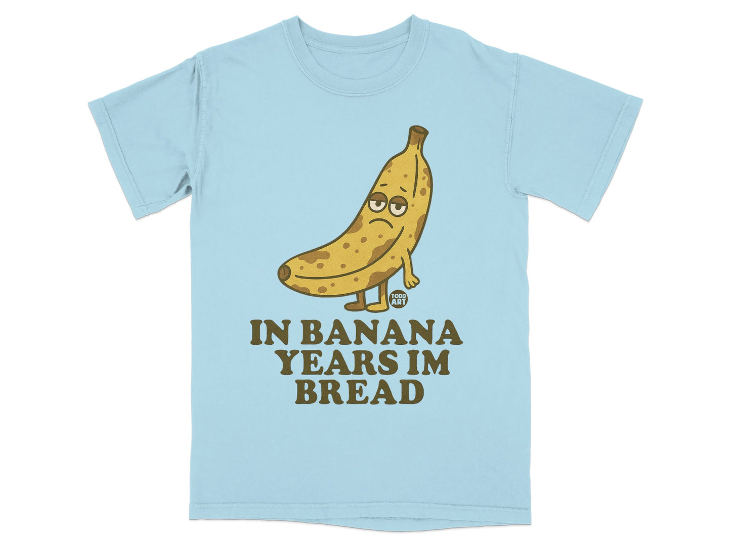 Sad Banana In Banana Years Im Bread Food Art product type