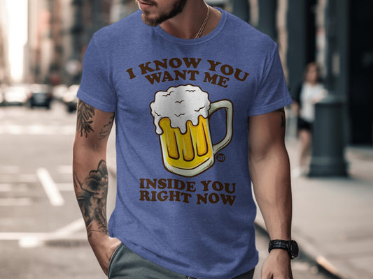 I Know You Want Me Inside You Right Now Shirt