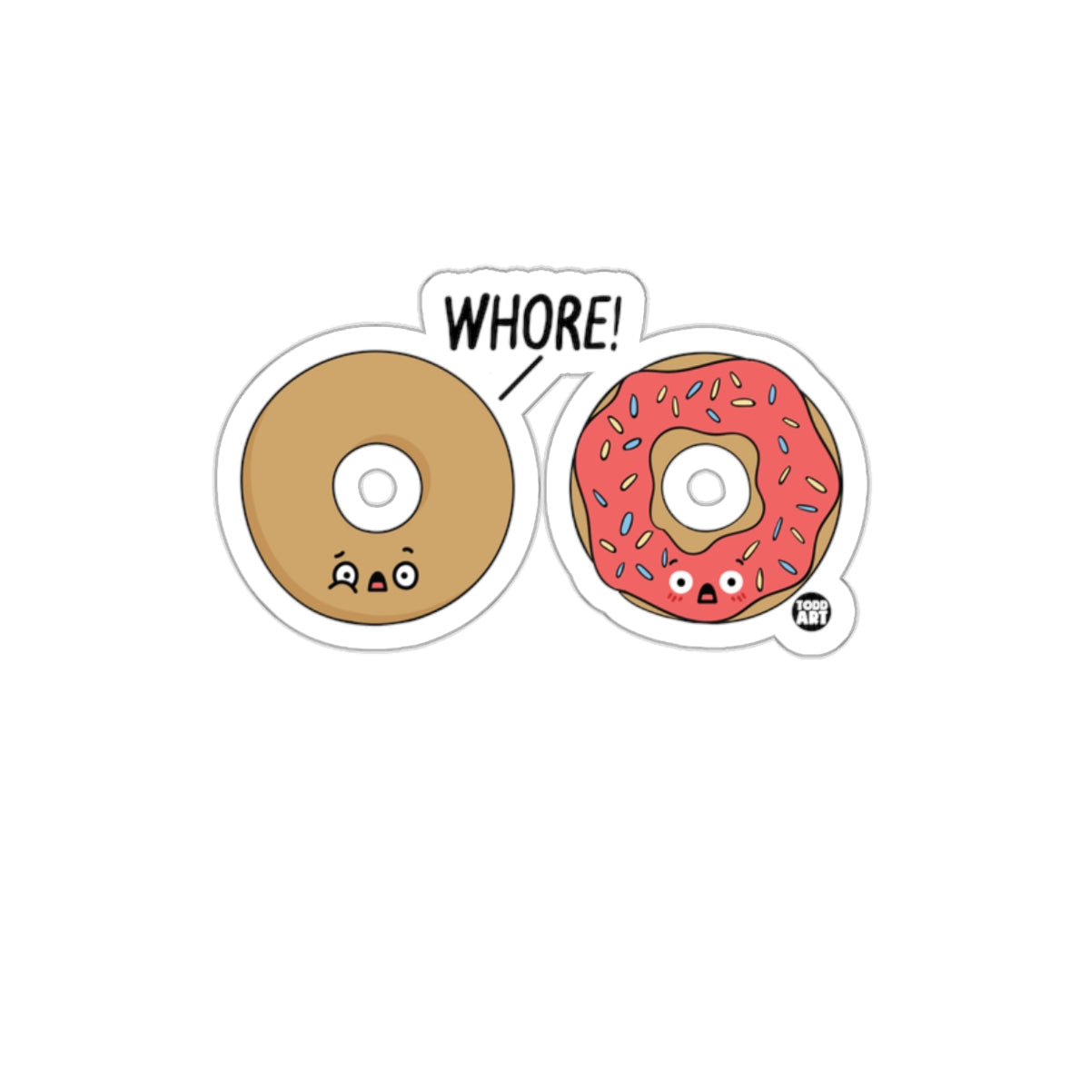 Funny Bagel and Donut Whore Sticker