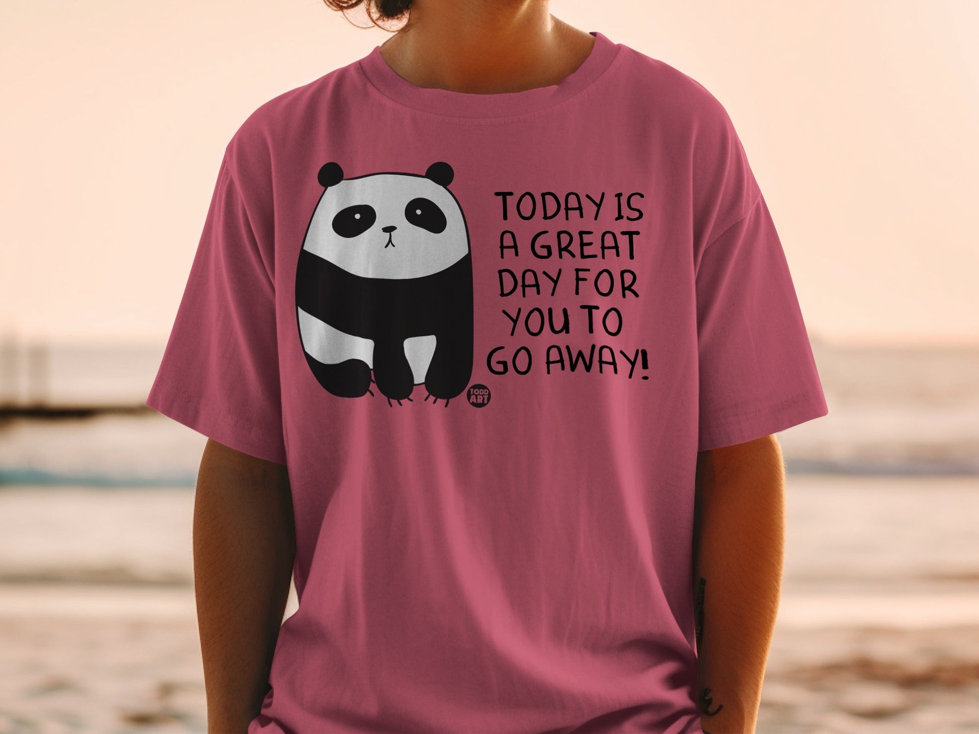 Today Is A Great Day For You To Go Away Shirt