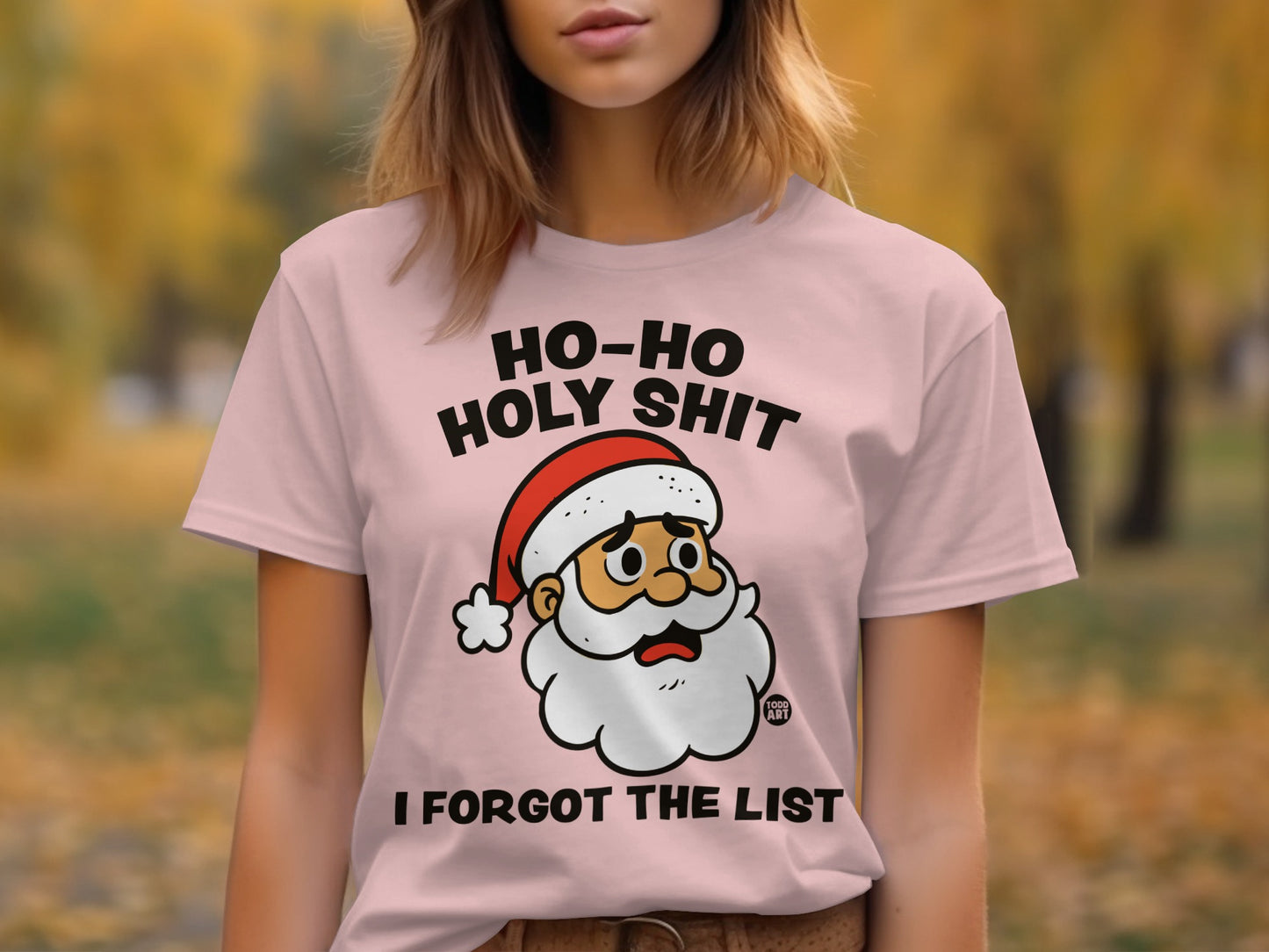Funny Ho-Ho Holy Shit I Forgot the List T-Shirt