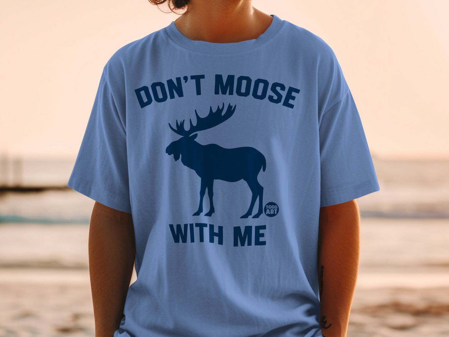 Don't Moose With Me Graphic T-Shirt for Fun Casual Wear