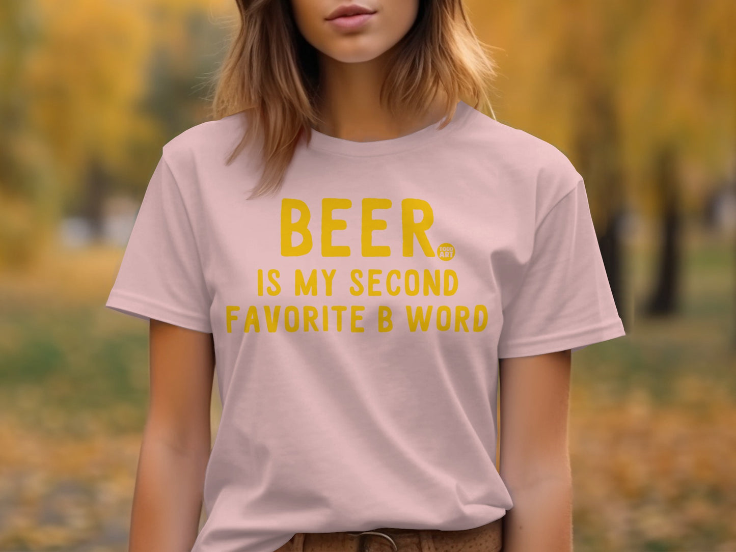 Beer Is My Second Favorite B Word T-shirt