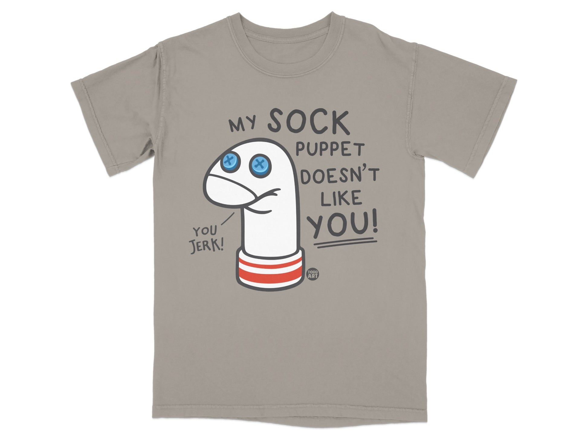 MY SOCK PUPPET DOESN'T LIKE YOU! YOU JERK! product type