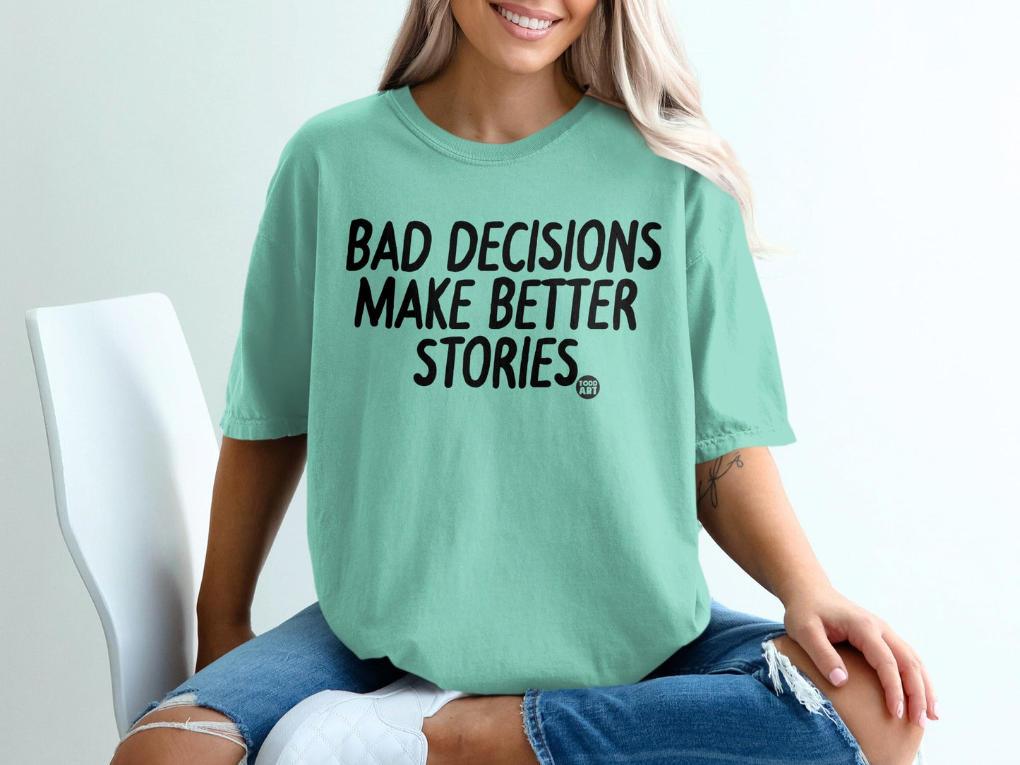 Bad Decisions Make Better Stories Graphic Tee