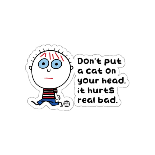 Funny Cartoon Sticker Don't Put a Cat on Your Head