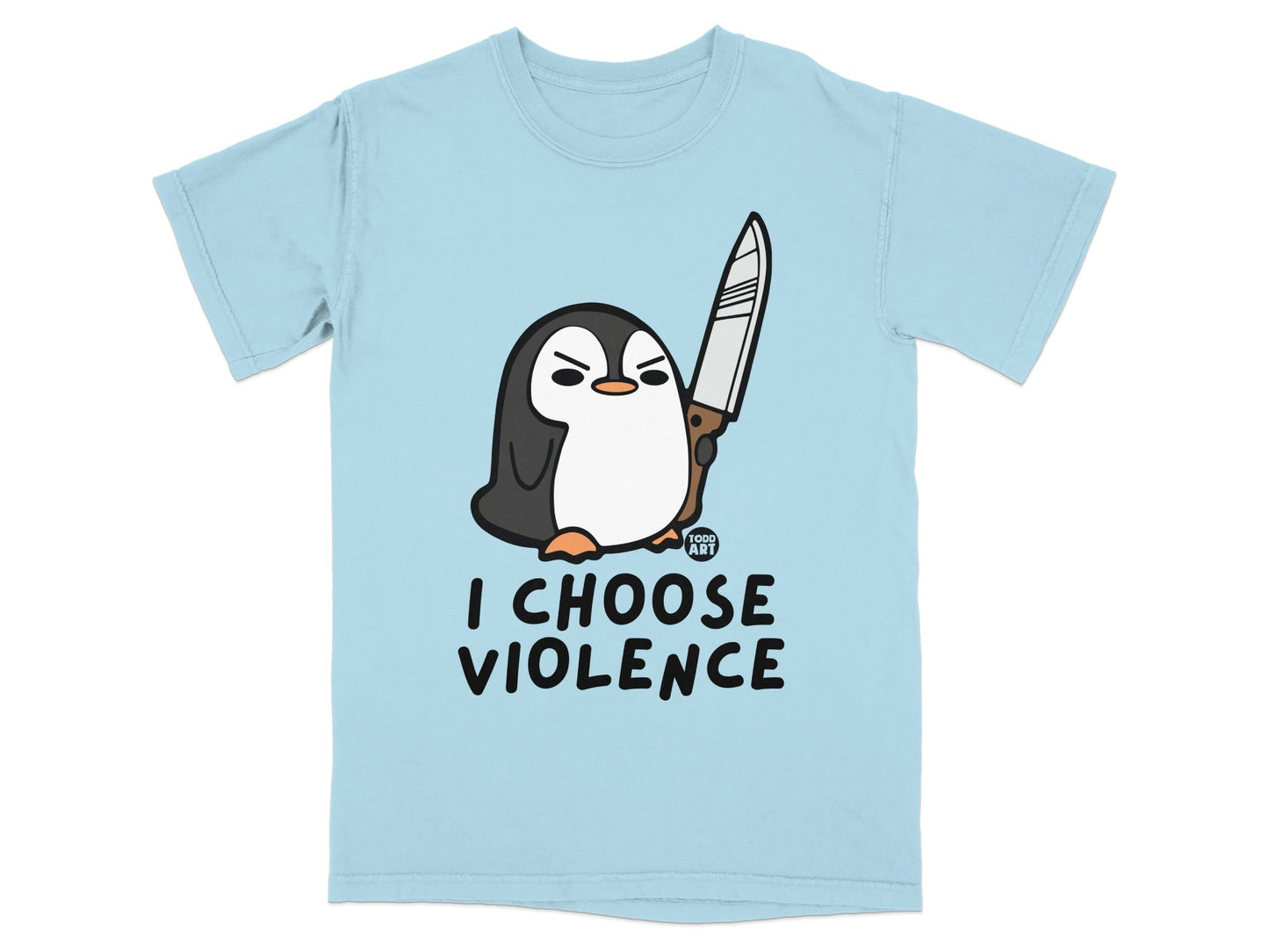 Light blue t-shirt with a cartoon penguin holding a knife and the text "I CHOOSE VIOLENCE".