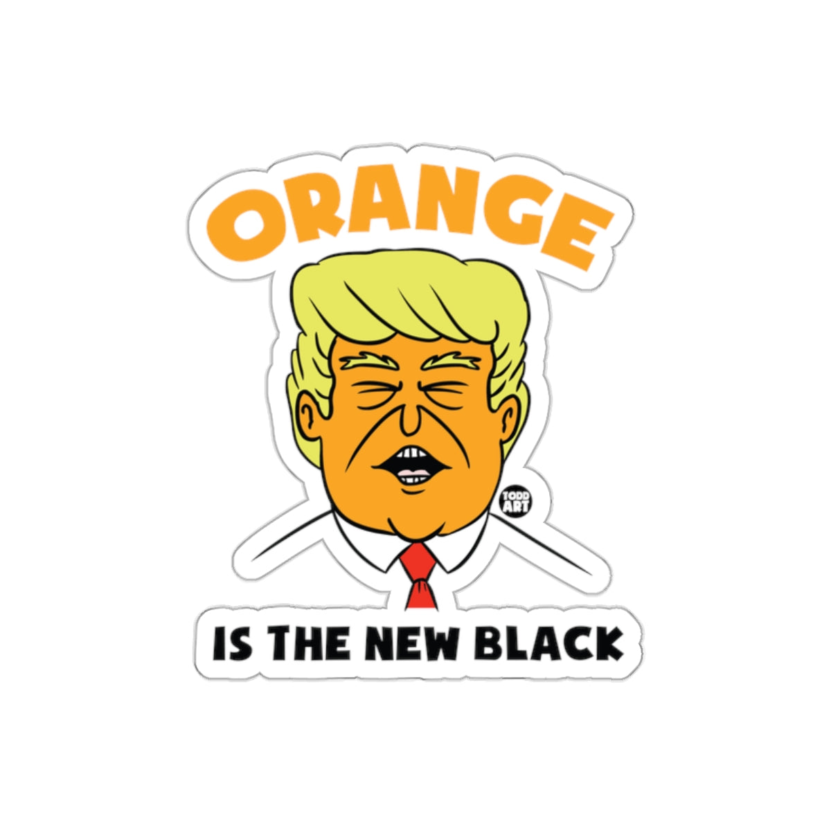 Orange Is The New Black Funny Political sticker