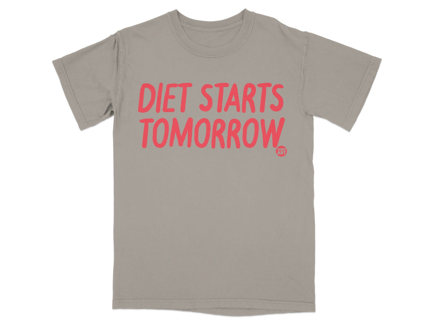 Diet Starts Tomorrow Graphic Shirt Fun Tee