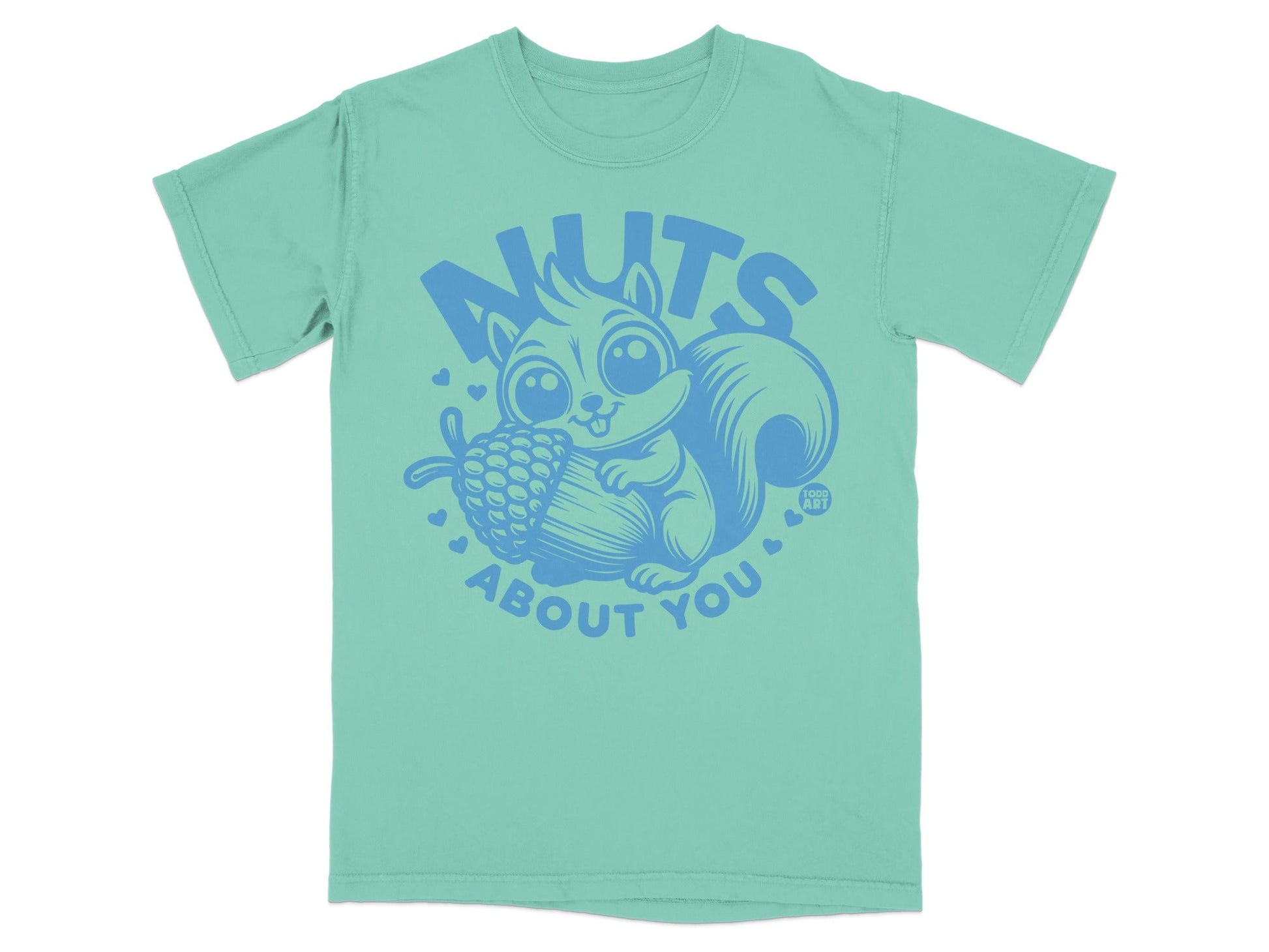 Teal t-shirt with a cartoon squirrel holding an acorn and the text "Nuts About You".