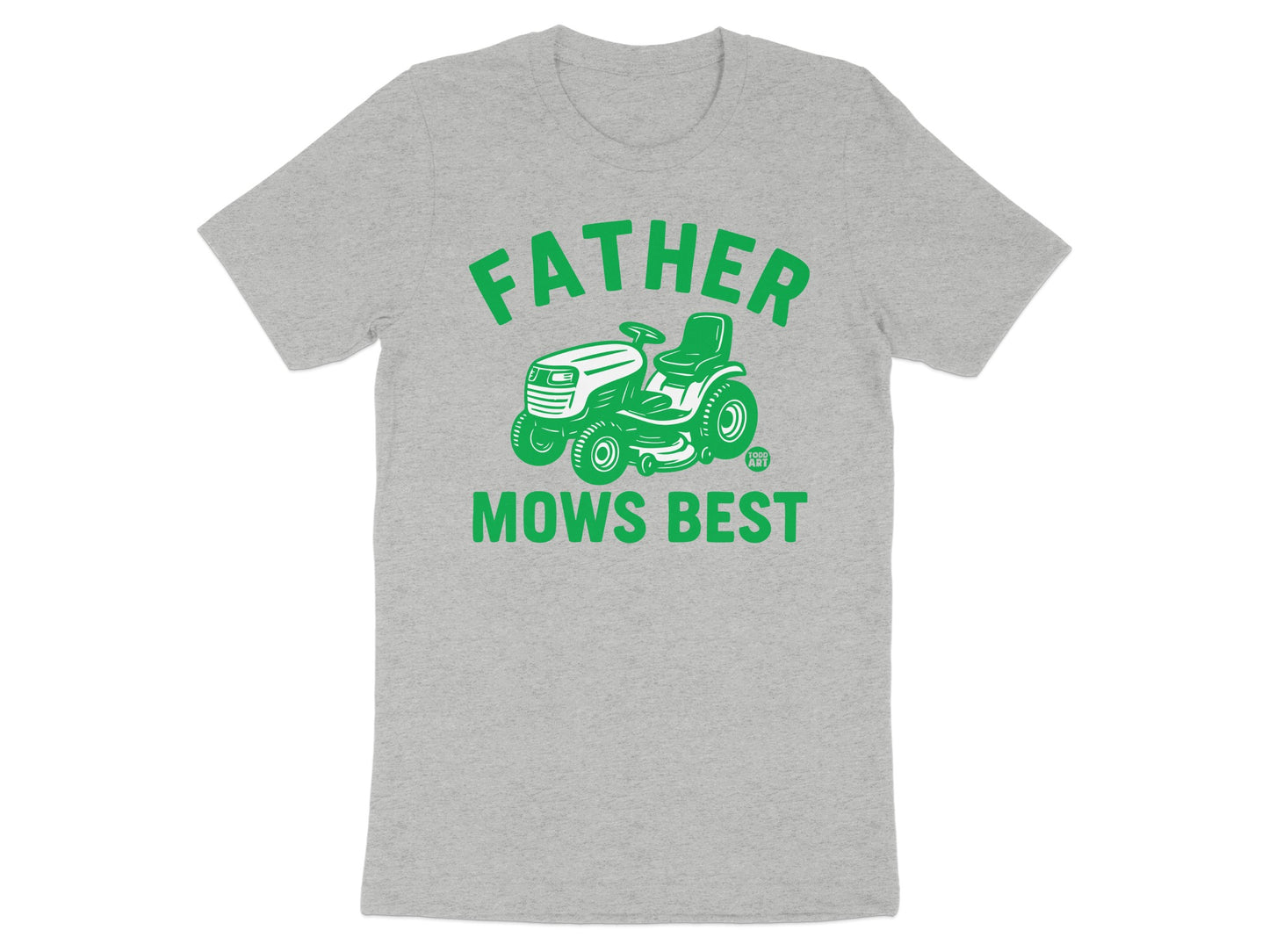 Father Mows Best Graphic Tee Shirt Father's Gift