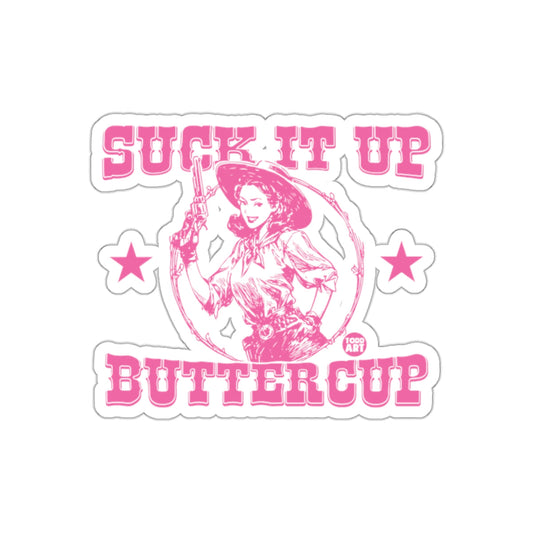 Suck It Up Buttercup Pink Cowboy Design sticker