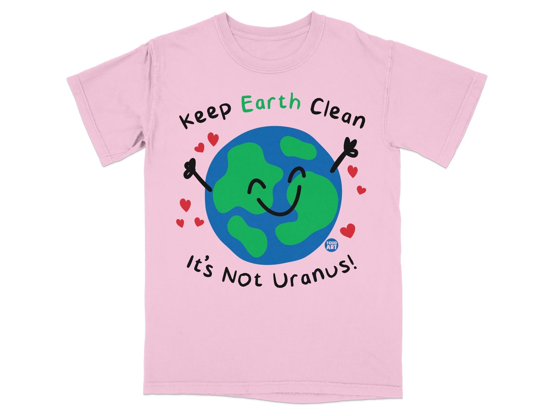 Keep Earth Clean It's Not Uranus T-shirt